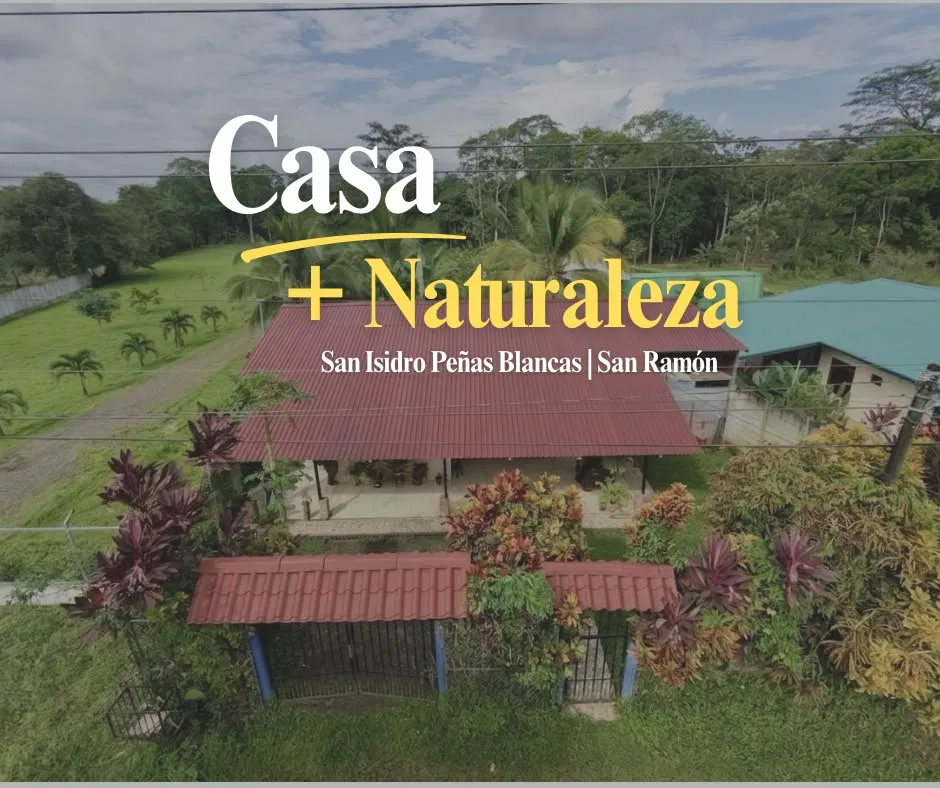 CASA + NATURALEZA | SAN ISIDRO DE PEÑAS BLANCAS 🌿